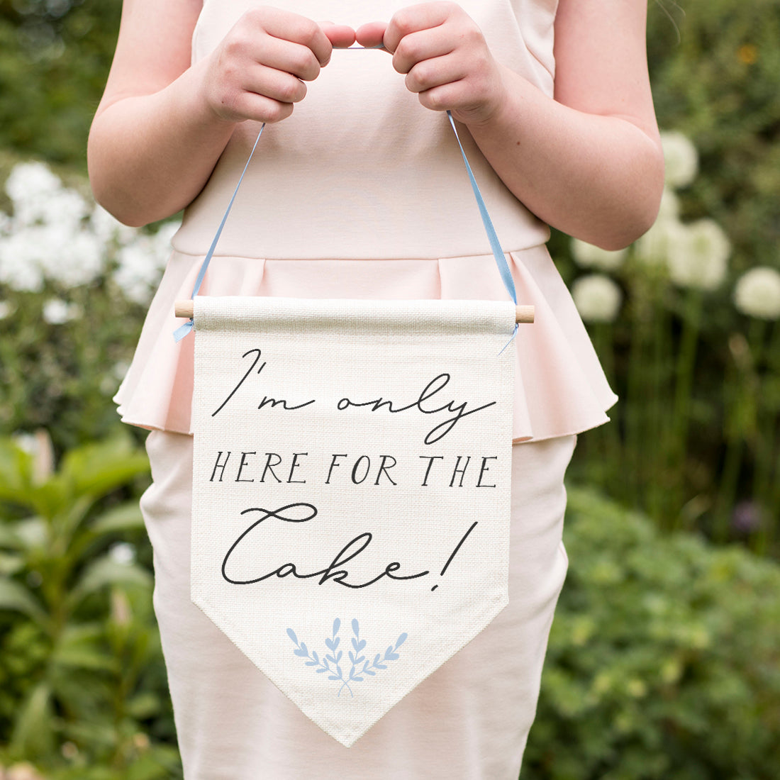 'I'm only here for the Cake' Bridesmaid Flower Girl Page Boy Flag Wedding Sign-Weddings by Lumi